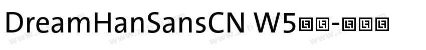 DreamHanSansCN W5字体字体转换